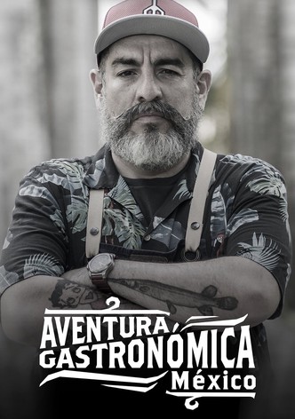 Aventura Gastronómica México
