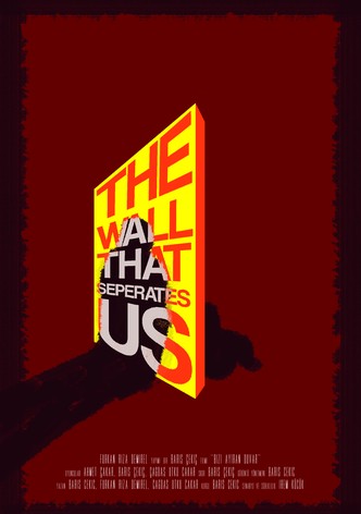 The Wall That Separates Us