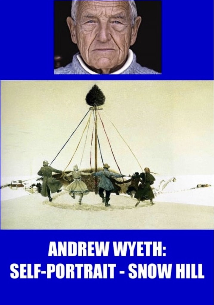 Andrew Wyeth: Self Portrait - Snow Hill