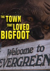 The Town that Loved Bigfoot