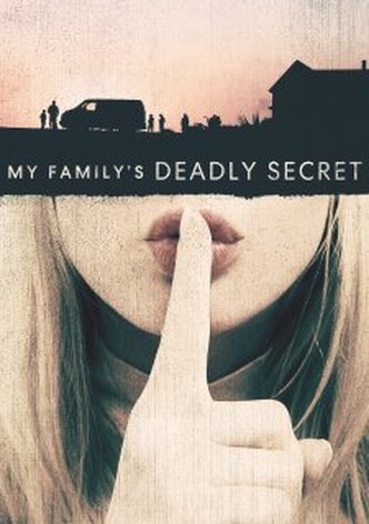 My Family's Deadly Secret