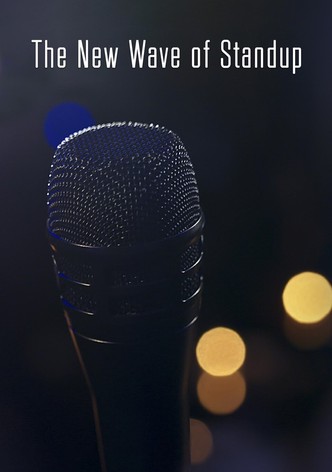 The New Wave of Standup