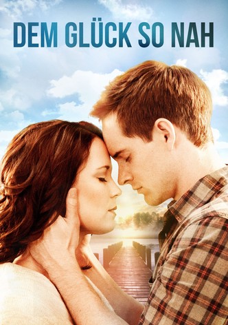 Dem Glück so nah