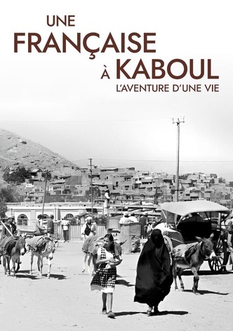 Une Française à Kaboul : L'Aventure d'une vie