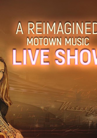 Reimagined Motown Music Live Show