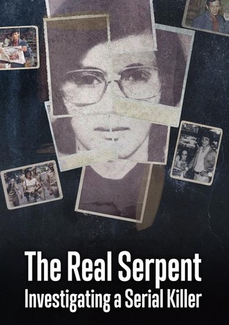 Real Serpent: Investigating a Serial Killer