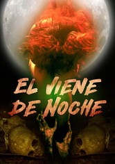 El Viene de Noche