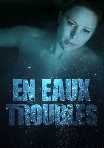 En eaux troubles