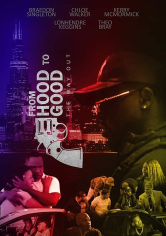 From Hood to Good
