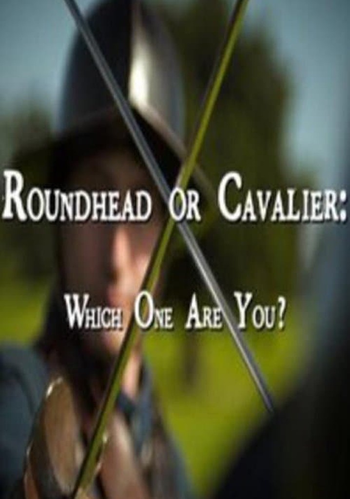 Roundhead or Cavalier: Which One Are You?