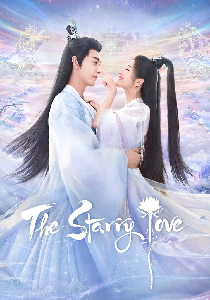 The Starry Love - Stream: Jetzt Serie online anschauen