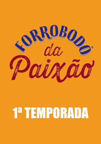 Forrobodó da Paixão