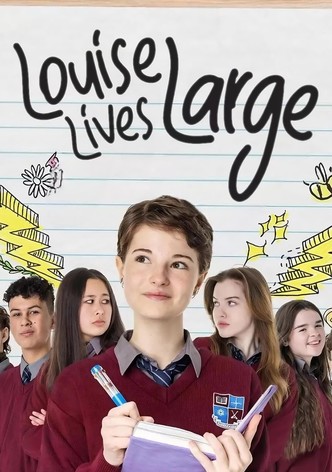 Louise Lives Large