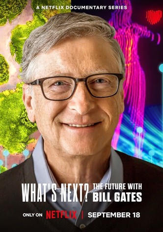 What's Next? Verso il futuro con Bill Gates