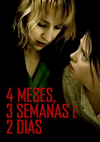 4 Meses, 3 Semanas e 2 Dias