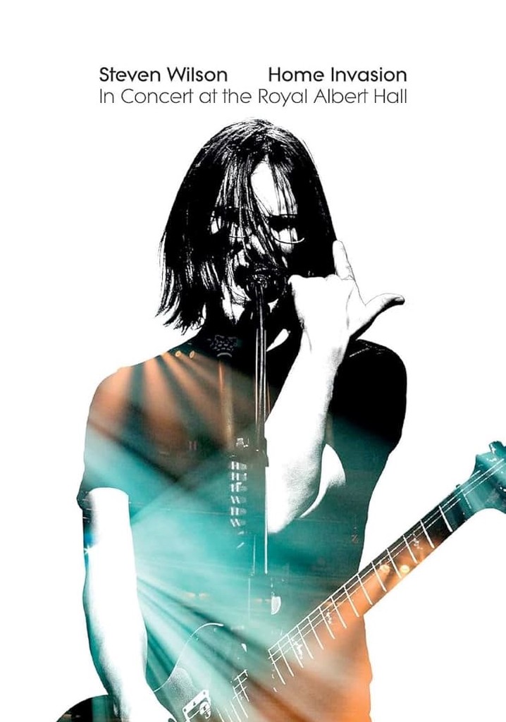 Steven Wilson: Home Invasion - In Concert At The Royal Albert Hall