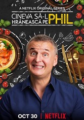 Cineva să-l hrănească pe Phil