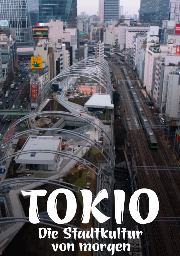 Tokio - Die Stadtkultur von morgen