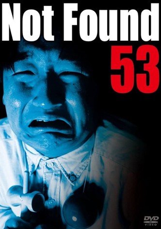 Not Found 53
