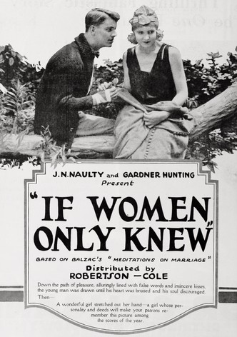 If Women Only Knew