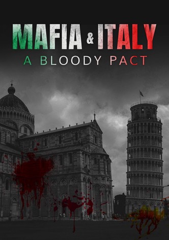 Mafia and Italy: A Bloody Pact