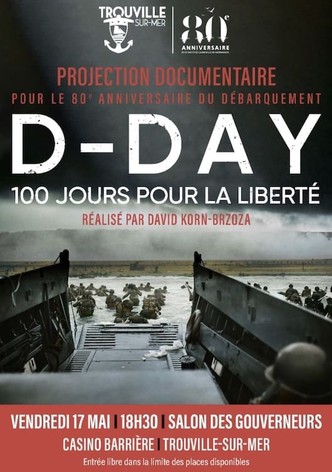 D-DAY, 100 jours pour la liberté