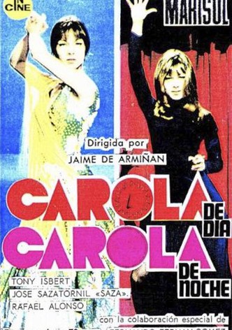 Carola de día, Carola de noche