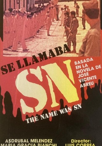 The Name Was SN