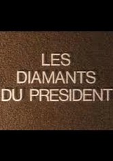 Les Diamants du Président