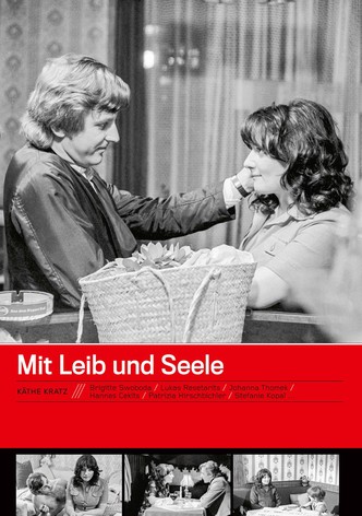 Mit Leib und Seele