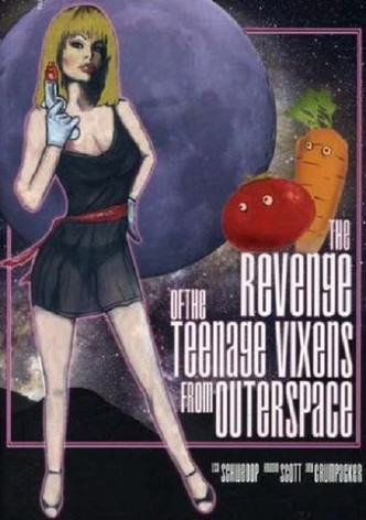 The Revenge of the Teenage Vixens from Outer Space