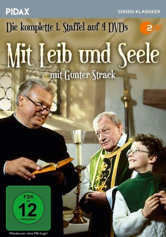 Mit Leib und Seele