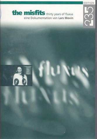 The Misfits - 30 Years of Fluxus