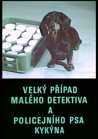 Velký případ malého detektiva a policejního psa Kykýna