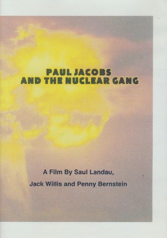 Paul Jacobs and the Nuclear Gang