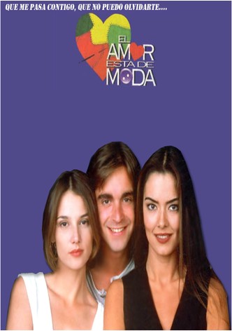 El amor esta de moda