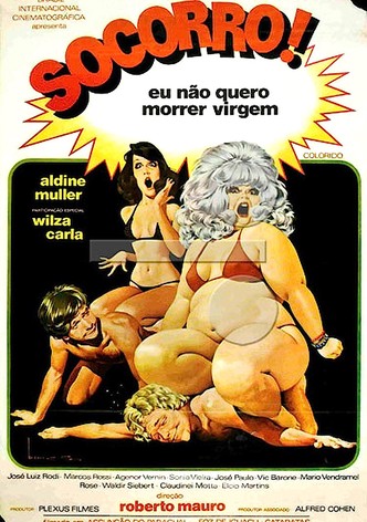 Socorro! Eu Não Quero Morrer Virgem.