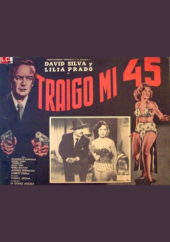 Traigo mi 45