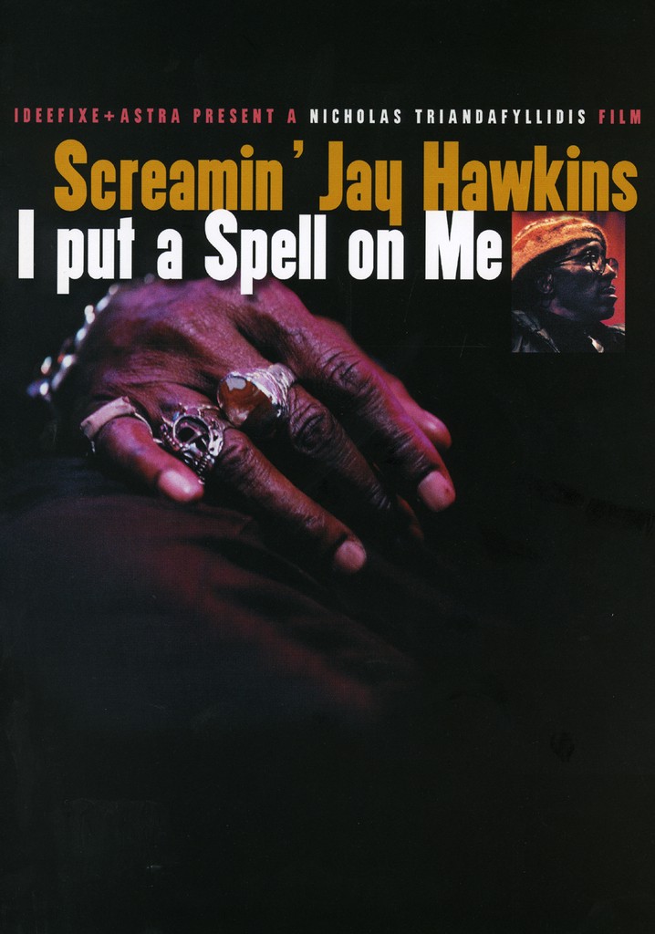 Screamin' Jay Hawkins: I Put a Spell on Me