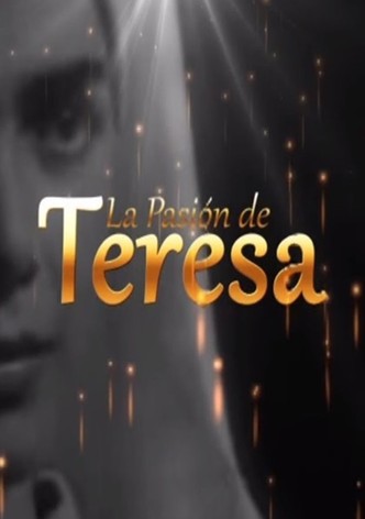 La pasion de Teresa
