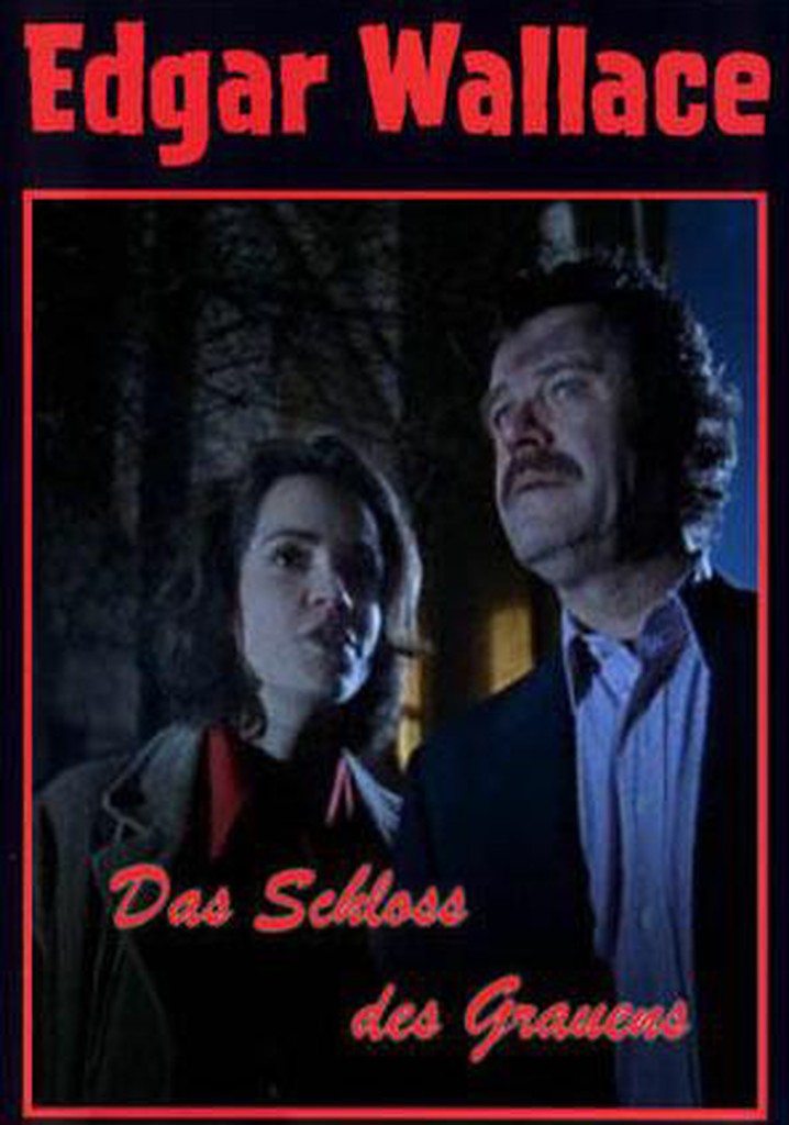 Edgar Wallace - Das Schloss des Grauens