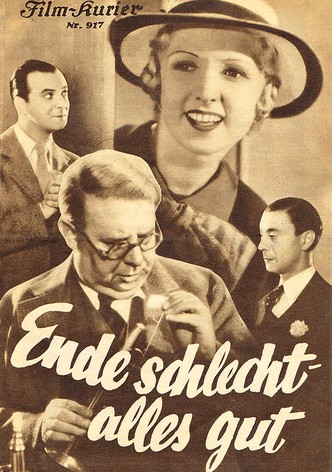 Ende schlecht, alles gut