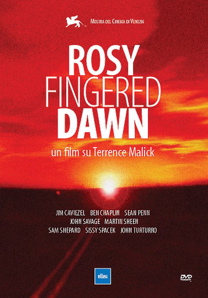 Rosy-Fingered Dawn: A Film on Terrence Malick
