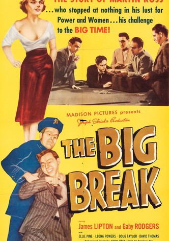 The Big Break