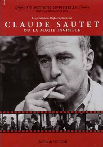 Claude Sautet or the Invisible Magic