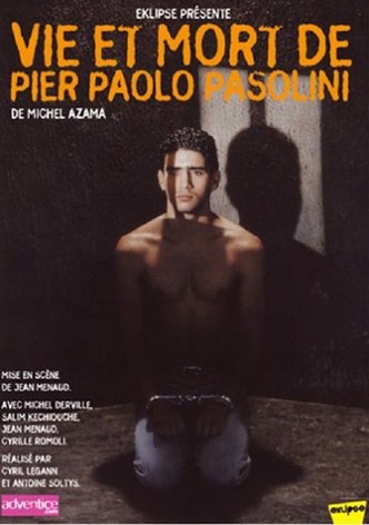 Vie et mort de Pier Paolo Pasolini