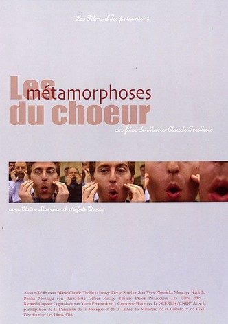 Les métamorphoses du choeur
