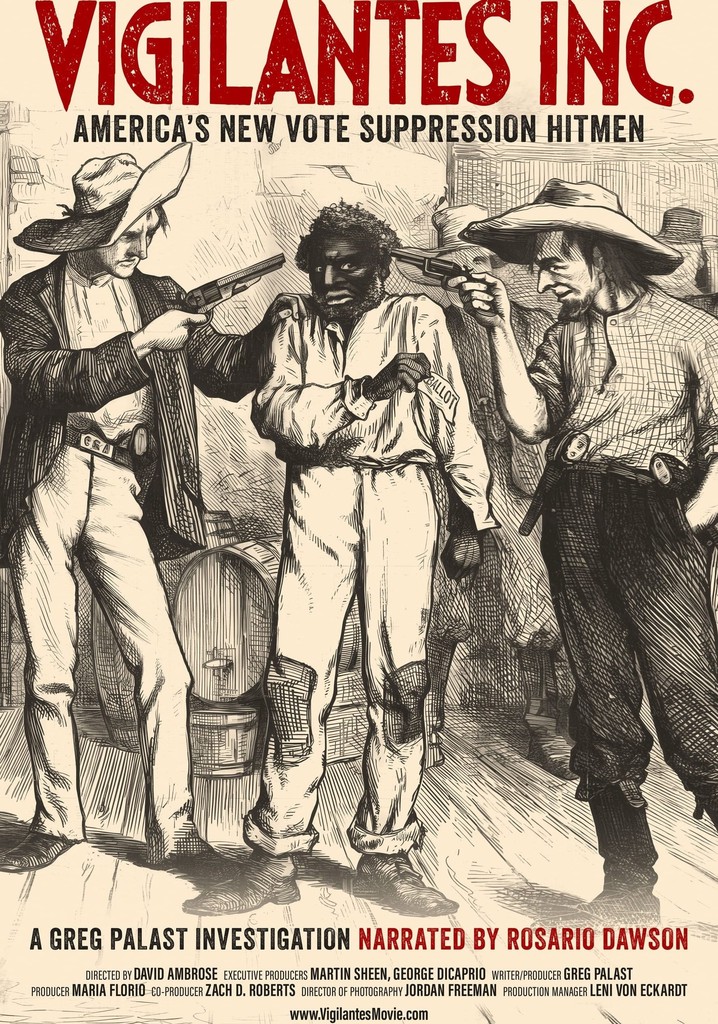 Vigilantes Inc.: America's New Vote Suppression Hitmen