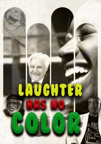 Laughter Has No Color