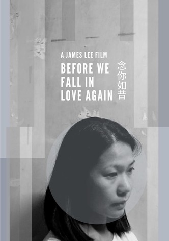 Before We Fall in Love Again